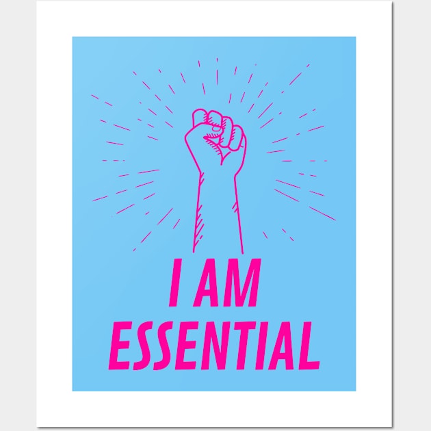 I AM ESSENTIAL Wall Art by DOGwithBLANKET